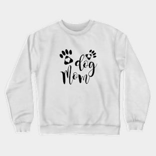 dog mom cool gift design Crewneck Sweatshirt